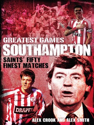 cover image of Southampton Greatest Games